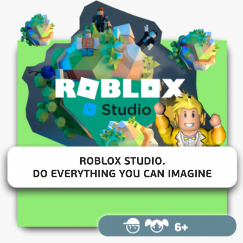 Roblox Studio. Do everything you can imagine